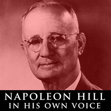 Napoleon Hill in His Own Voice Rare Recordings of His Lectures MP3 Kindle Editon